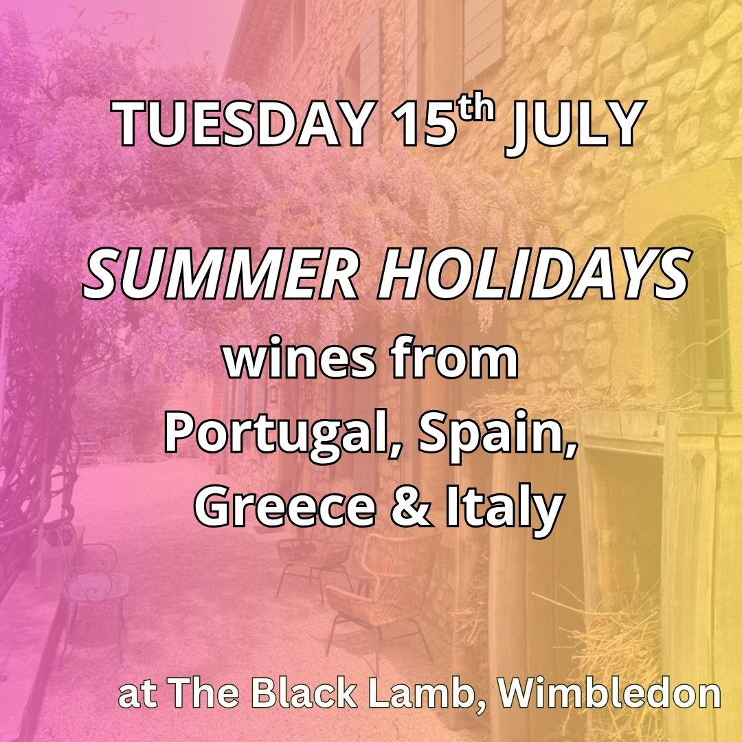 JULY WINE DINNER:  Summer holidays – Portugal, Spain, Greece & Italy
